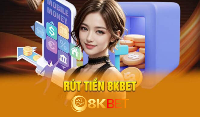 8kbet-rut-tien-hap-dan-2024